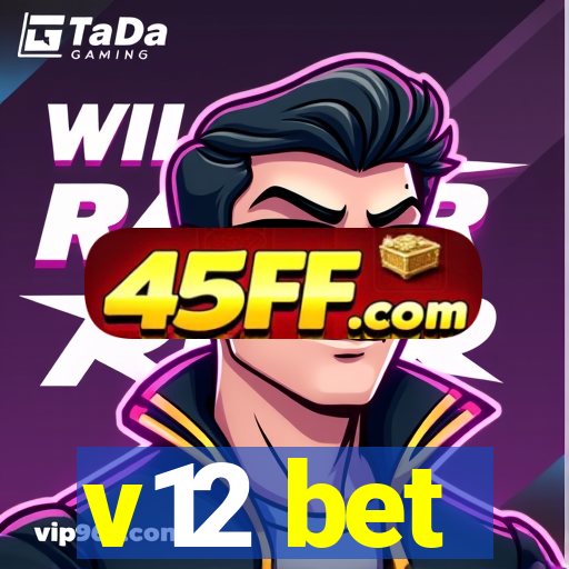 v12 bet